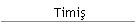 Timiş